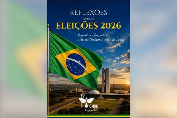 Regional Sul 1 da CNBB lança material de orientação para as Eleições 2026