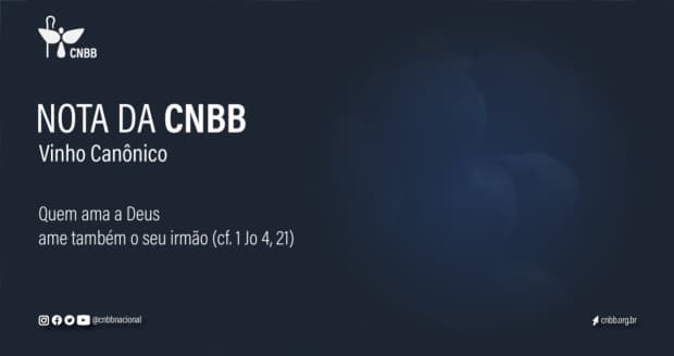 CNBB divulga nota sobre a utilização de vinho canônico nas celebrações das Santas Missas