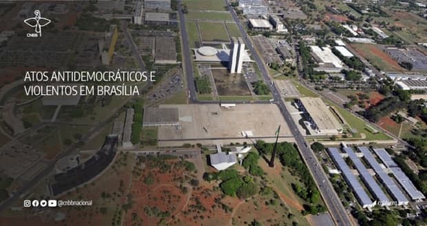 Organismos repudiam ataques feitos contra as sedes dos três poderes da República, em Brasília
