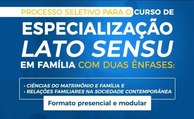 Especialização sobre Família, com 360 horas aula e previsão para início de 2025, continua com suas inscrições abertas