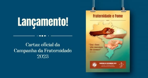 CNBB apresenta o cartaz da Campanha da Fraternidade 2023