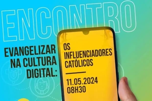 Encontro de Formação: "Evangelizar no Mundo Digital: os influenciadores católicos"