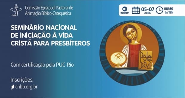 Inscrições abertas para o Seminário Nacional de Iniciação à Vida Cristã para Presbíteros