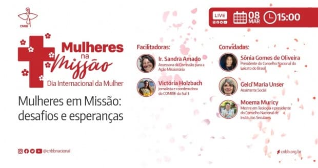 Série "Mulheres na Missão" celebra 1 ano com live neste Dia Internacional da Mulher
